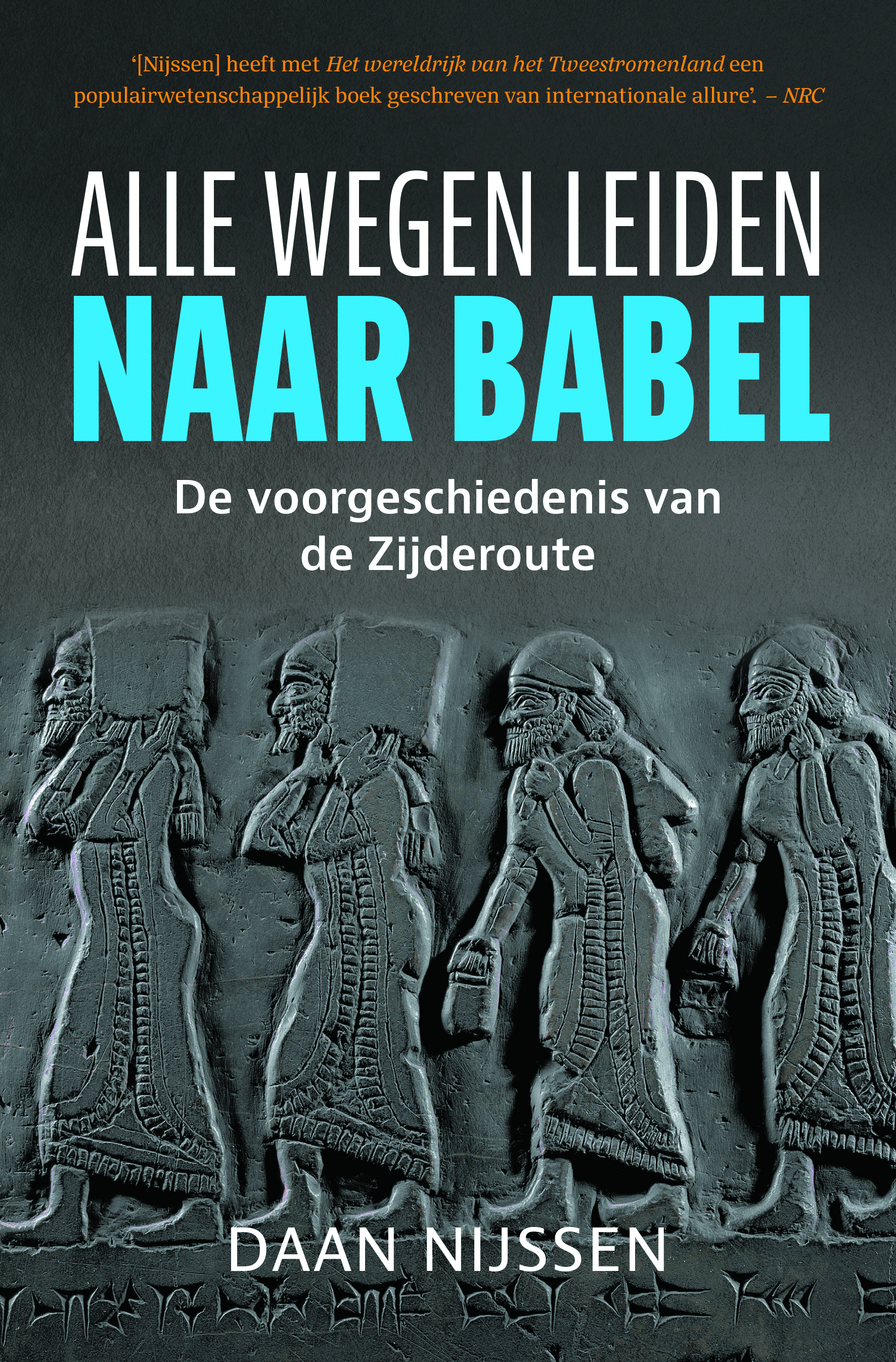 Alle wegen leiden naar Babel